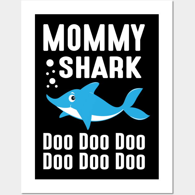 Mommy Shark Doo Doo Doo Doo Doo Doo Wall Art by ernestouchiha